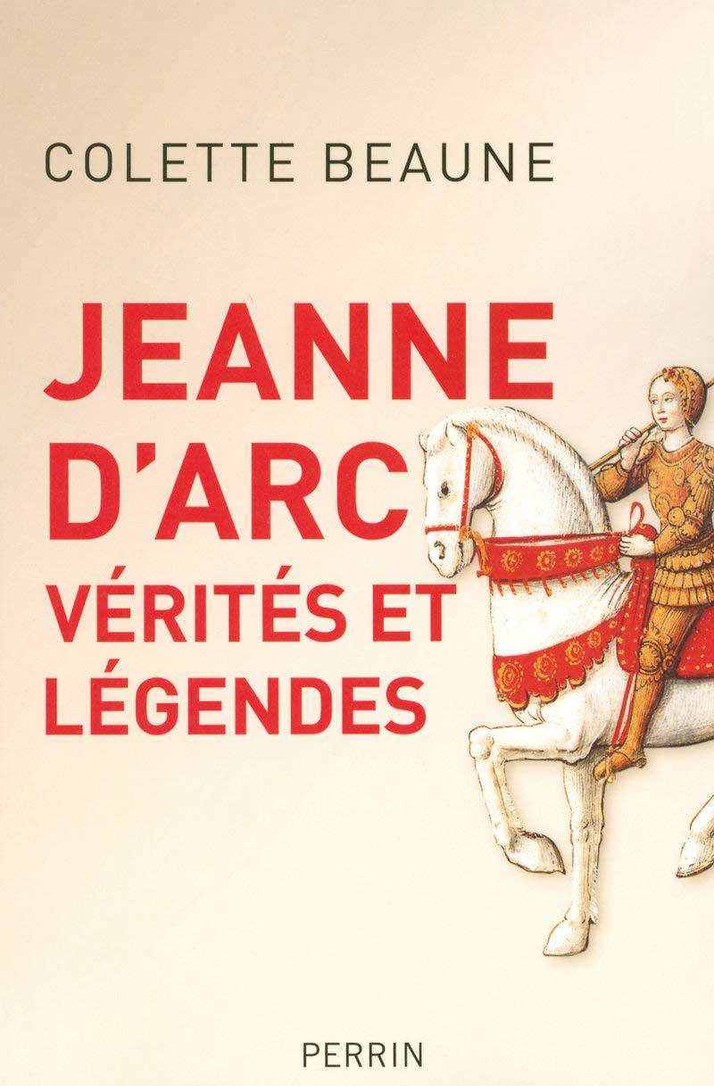 Jeanne d'Arc: Vérités et légendes 9782262029517
