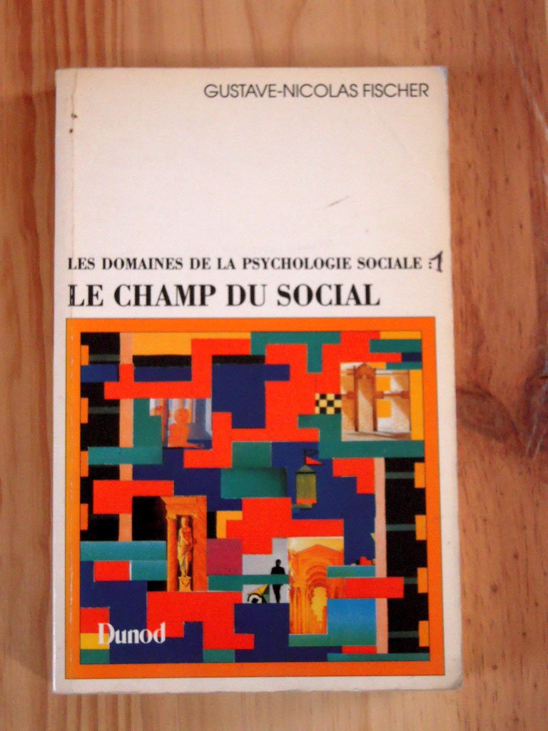 Les Domaines de la psychologie sociale Tome 1: Les Domaines de la psychologie sociale, le champ du social 9782040188047