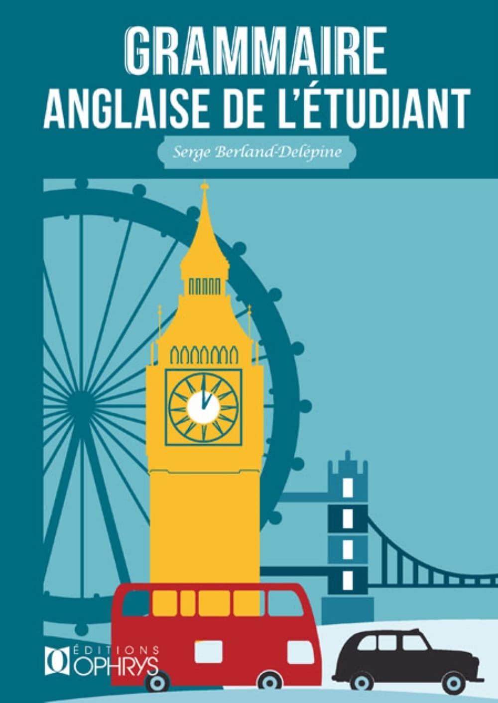 Grammaire anglaise de l'étudiant 9782708014084