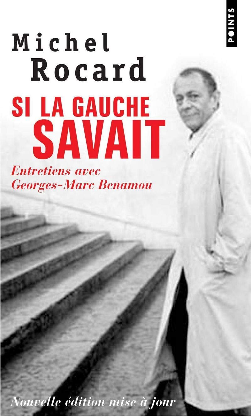 Si la gauche savait. Entretiens avec Georges-Marc Benamou 9782757803783