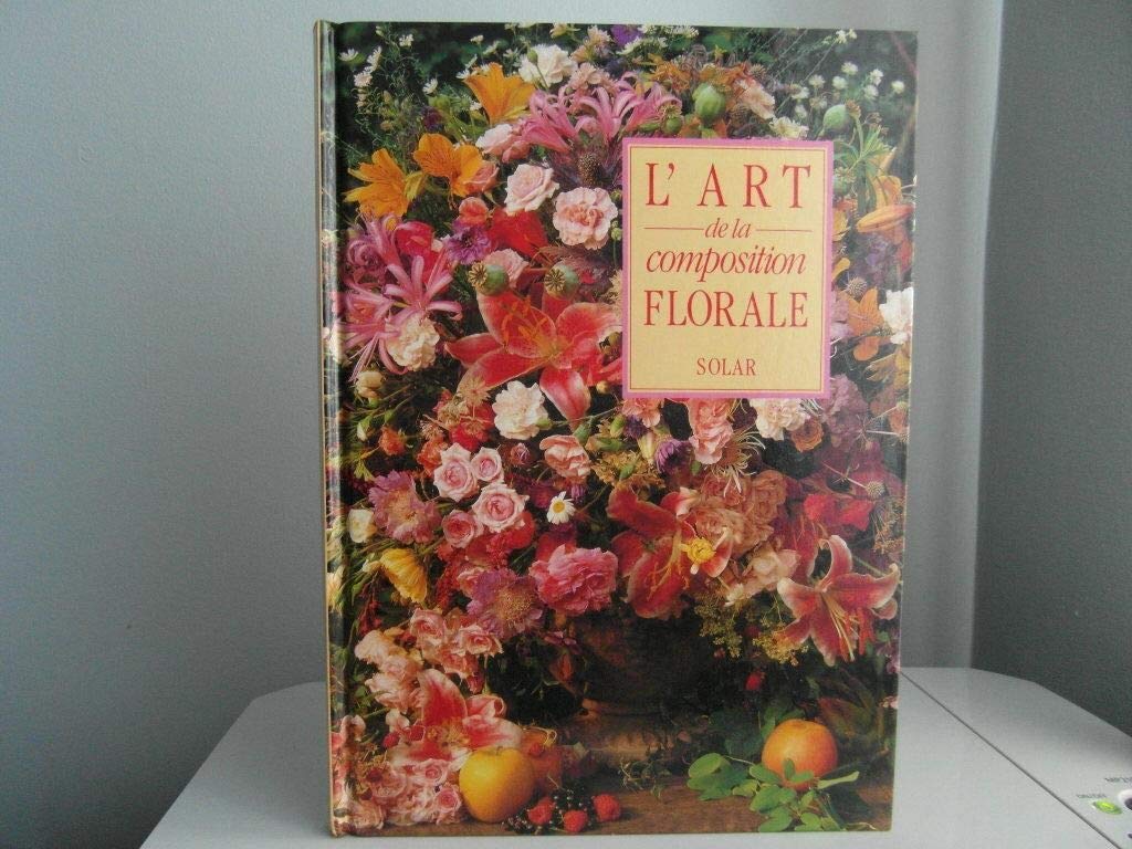 L'art de la composition florale 9782263017483