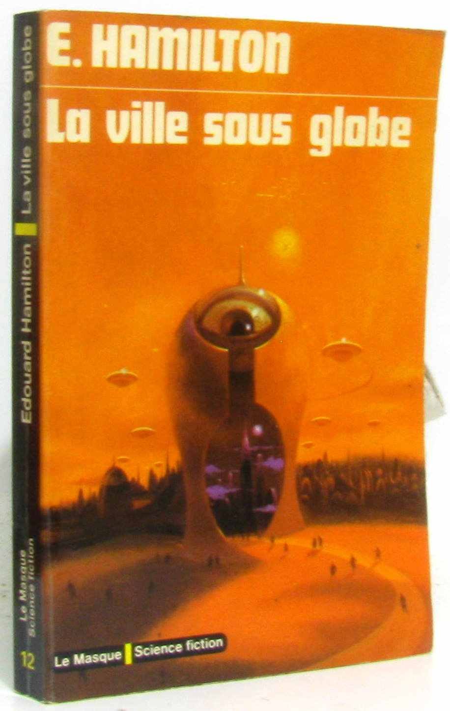 La ville sous globe - (City at world's end) 9782702402801