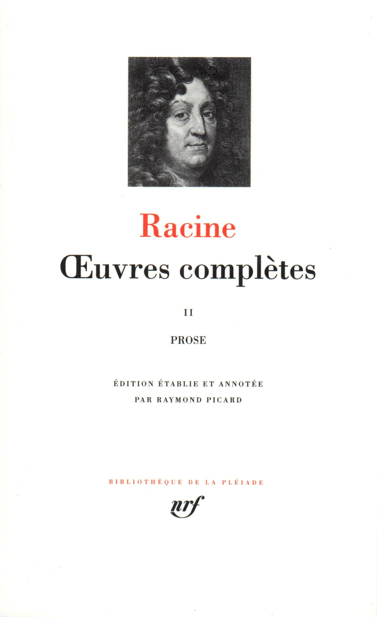Racine : Oeuvres complètes, tome II 9782070104727