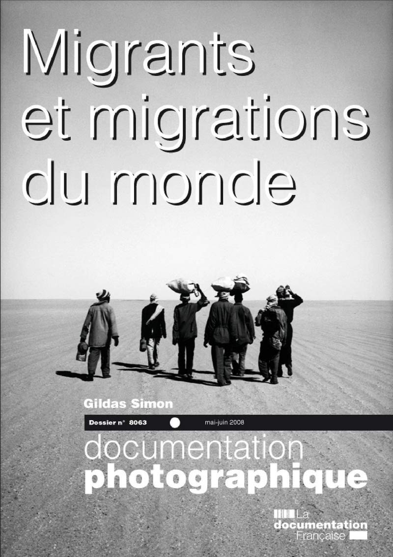 Migrants et migrations du monde - numéro 8063 mai-juin 2008 3303331280637
