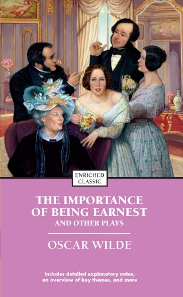 The Importance of Being Earnest and Other Plays 9781416500421