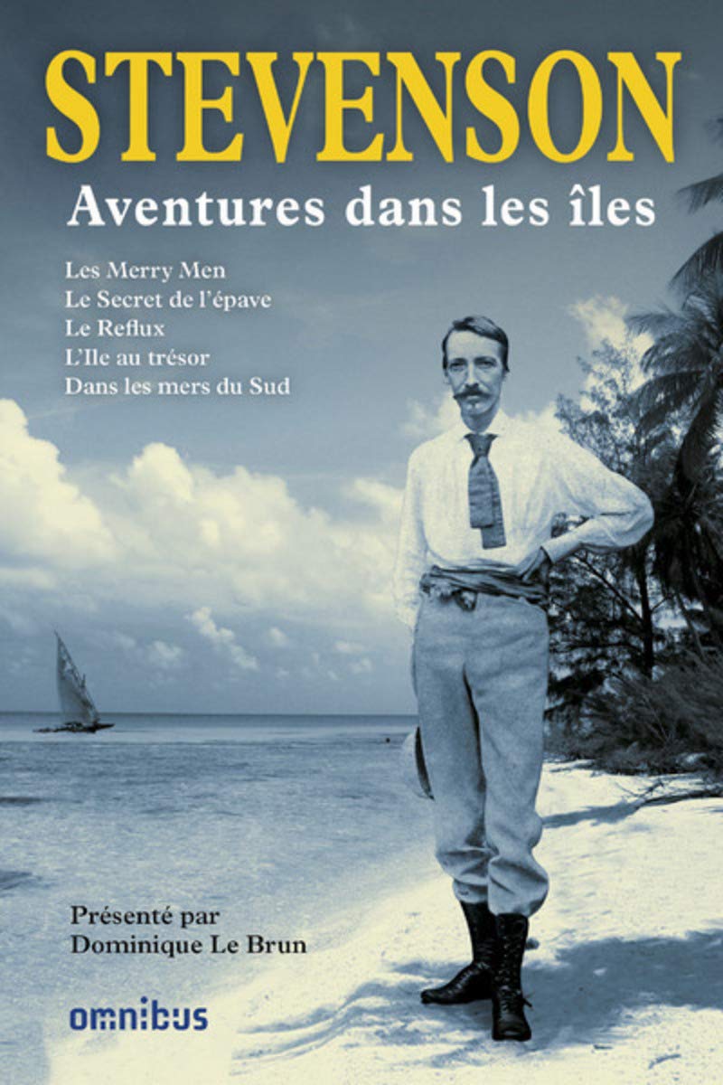 Aventures dans les îles - Année de la mer 2024-2025: Les Merry Men – Le Secret de l'épave – Le Reflux – L'Ile au trésor – Dans les mers du Sud 9782258144217