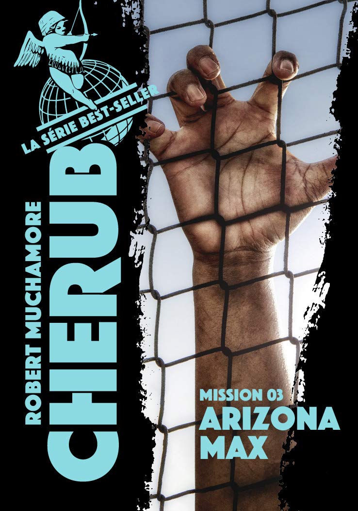 Cherub - Mission 3 : Arizona Max 9782203192744