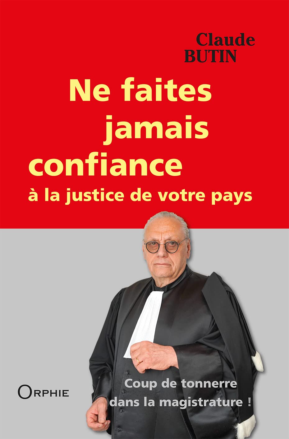 Ne faites jamais confiance à la justice de votre pays 9791029805196
