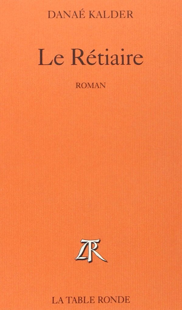 Le Rétiaire 9782710305699