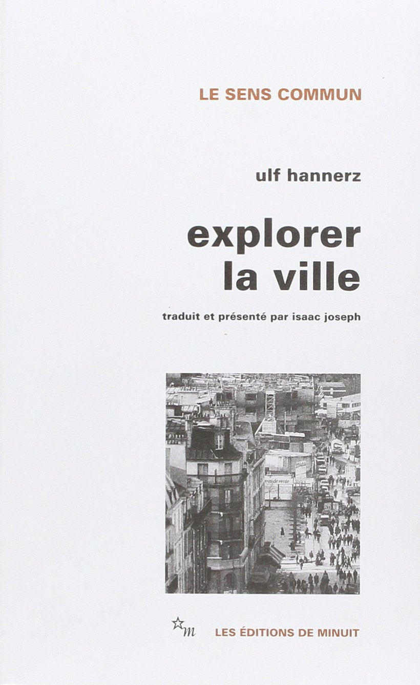 Explorer la ville : Eléments d'anthropologie urbaine 9782707306401