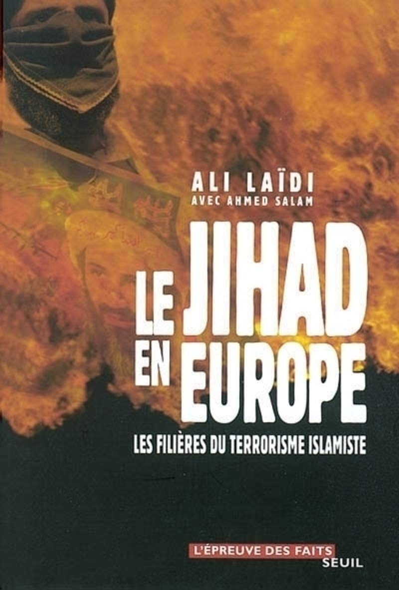 Le Jihad en Europe : Les Filières du terrorisme islamiste 9782020539791