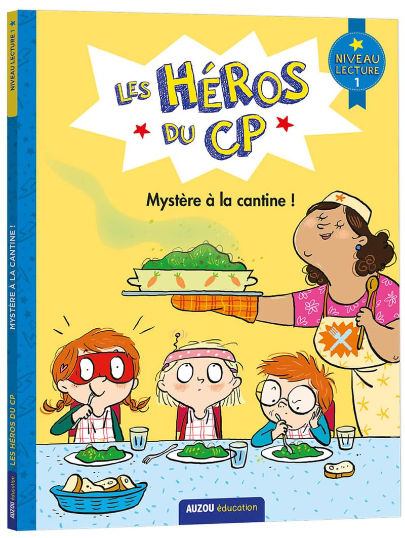 LES HÉROS DU CP NIVEAU 1 - MYSTERE A LA CANTINE 9782733881972