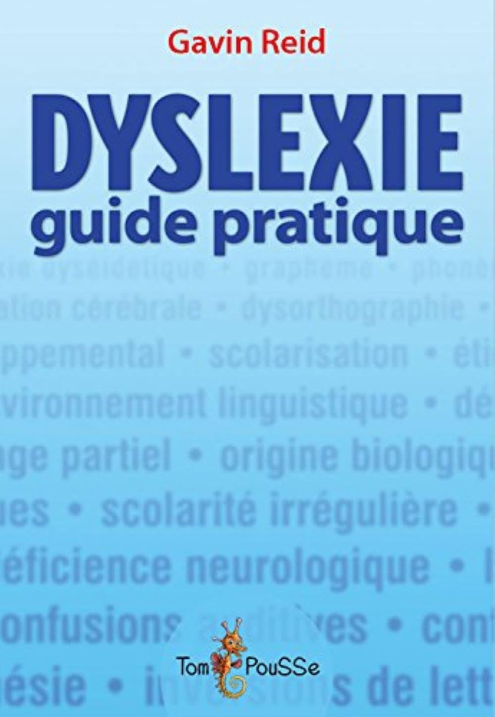 Dyslexie : Guide pratique 9782353451234