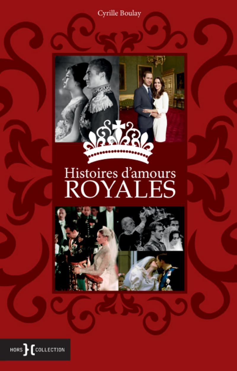HISTOIRES D'AMOURS ROYALES 9782258090781