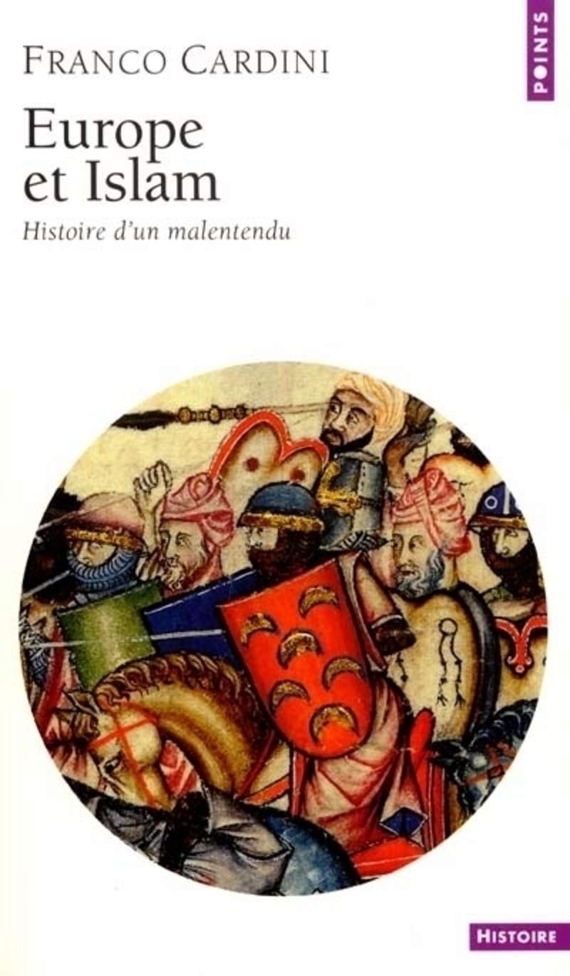 Europe et Islam : Histoire d'un malentendu 9782020536332