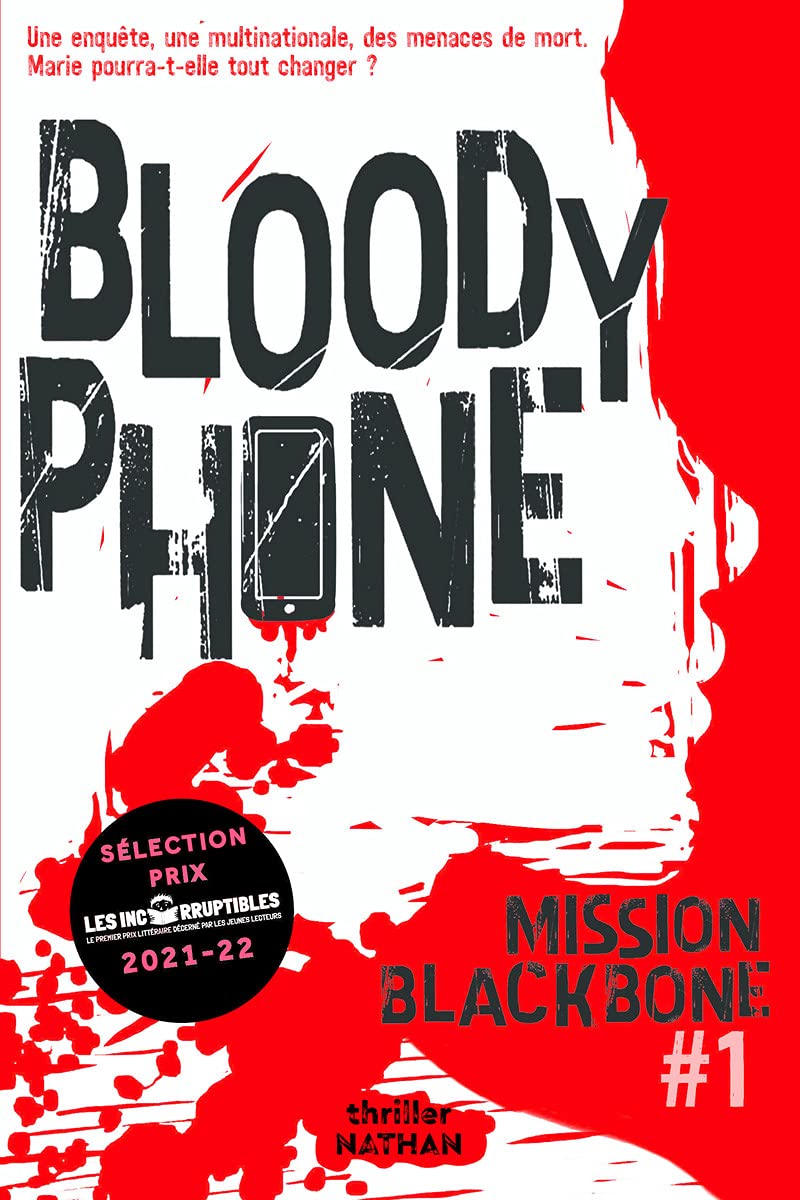Mission Blackbone - Bloody phone - Tome 1 - Thriller 9782092493472