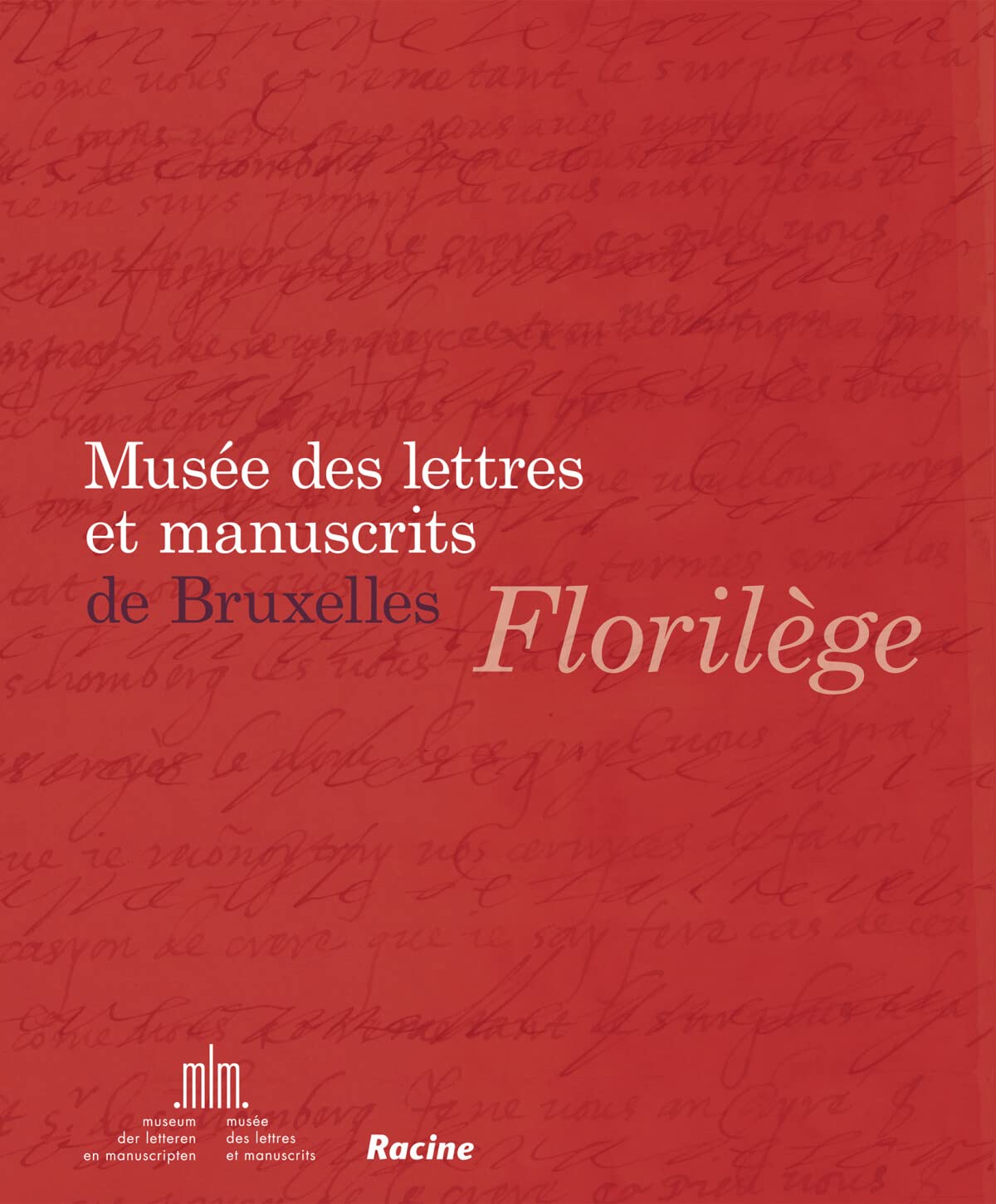Musée des lettres et manuscrits de Bruxelles: Florilège 9782873867638
