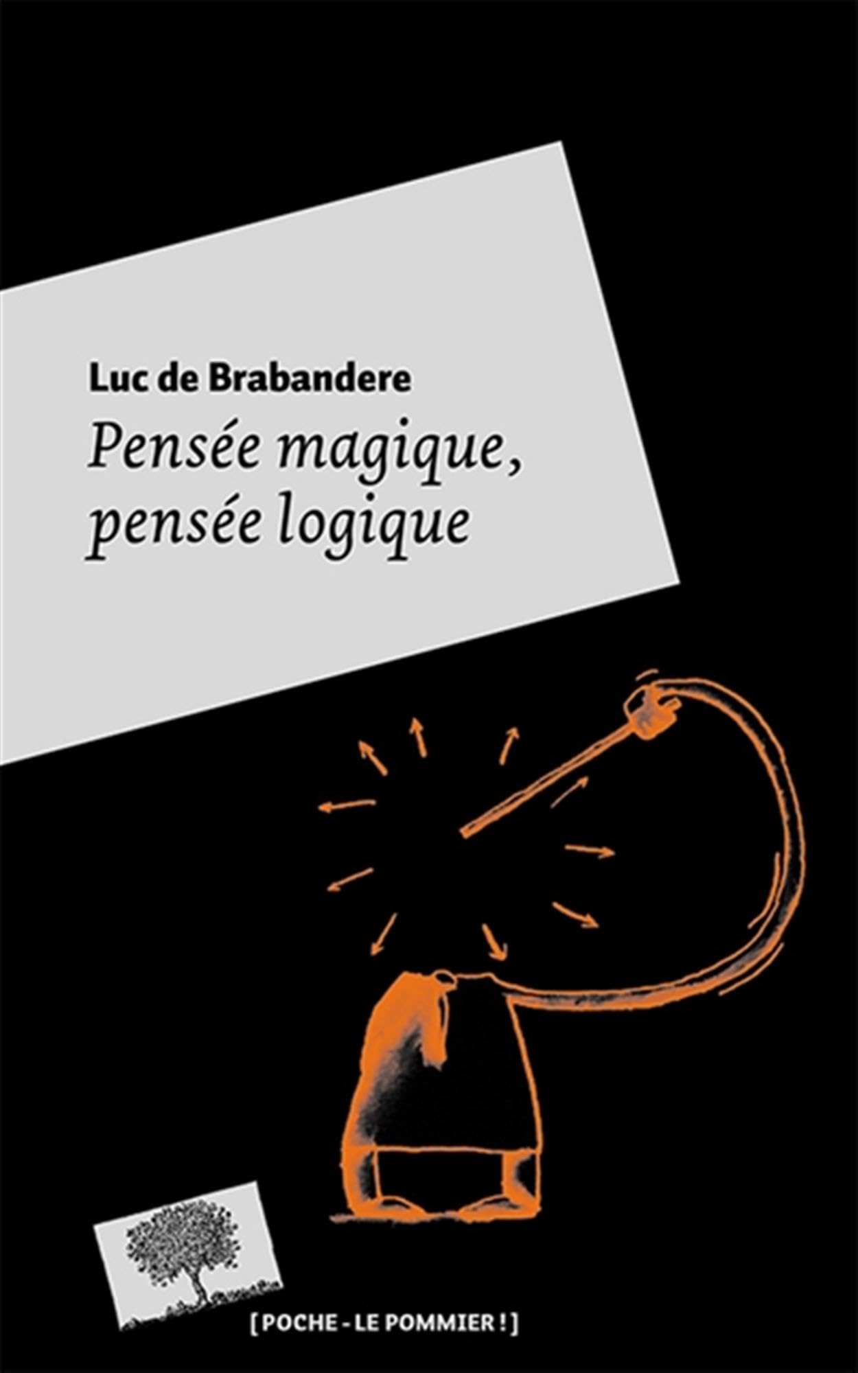 Pensée magique, pensée logique - Poche 9782746511842