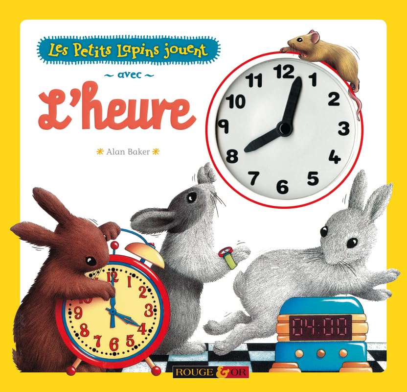 Les petits lapins jouent avec l'heure 9782261403486