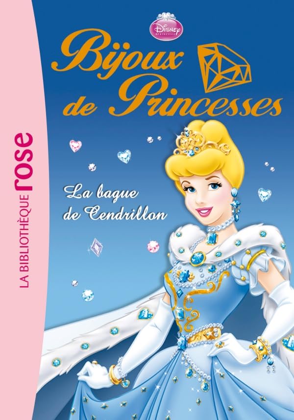 Bijoux de Princesses 01 - La bague de Cendrillon 9782012020214
