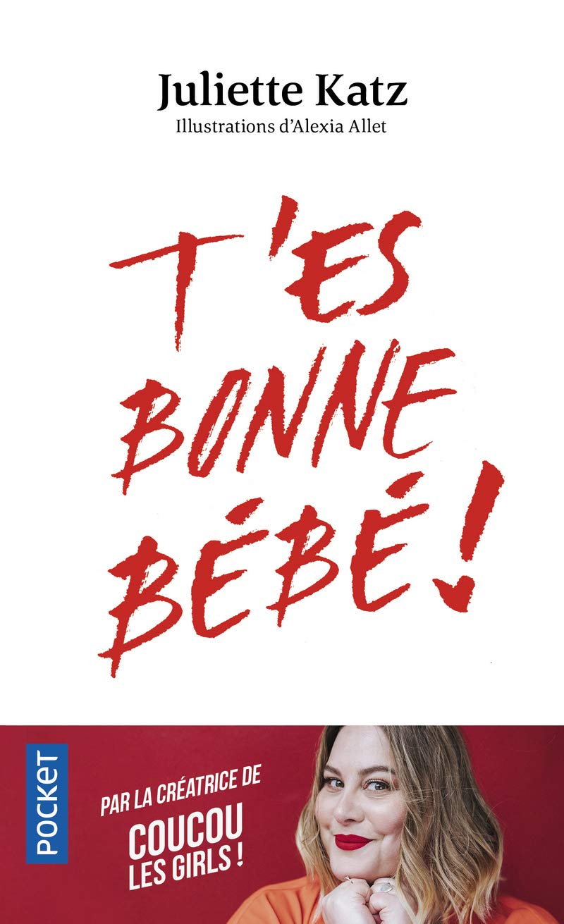T'es bonne bébé ! 9782266310048