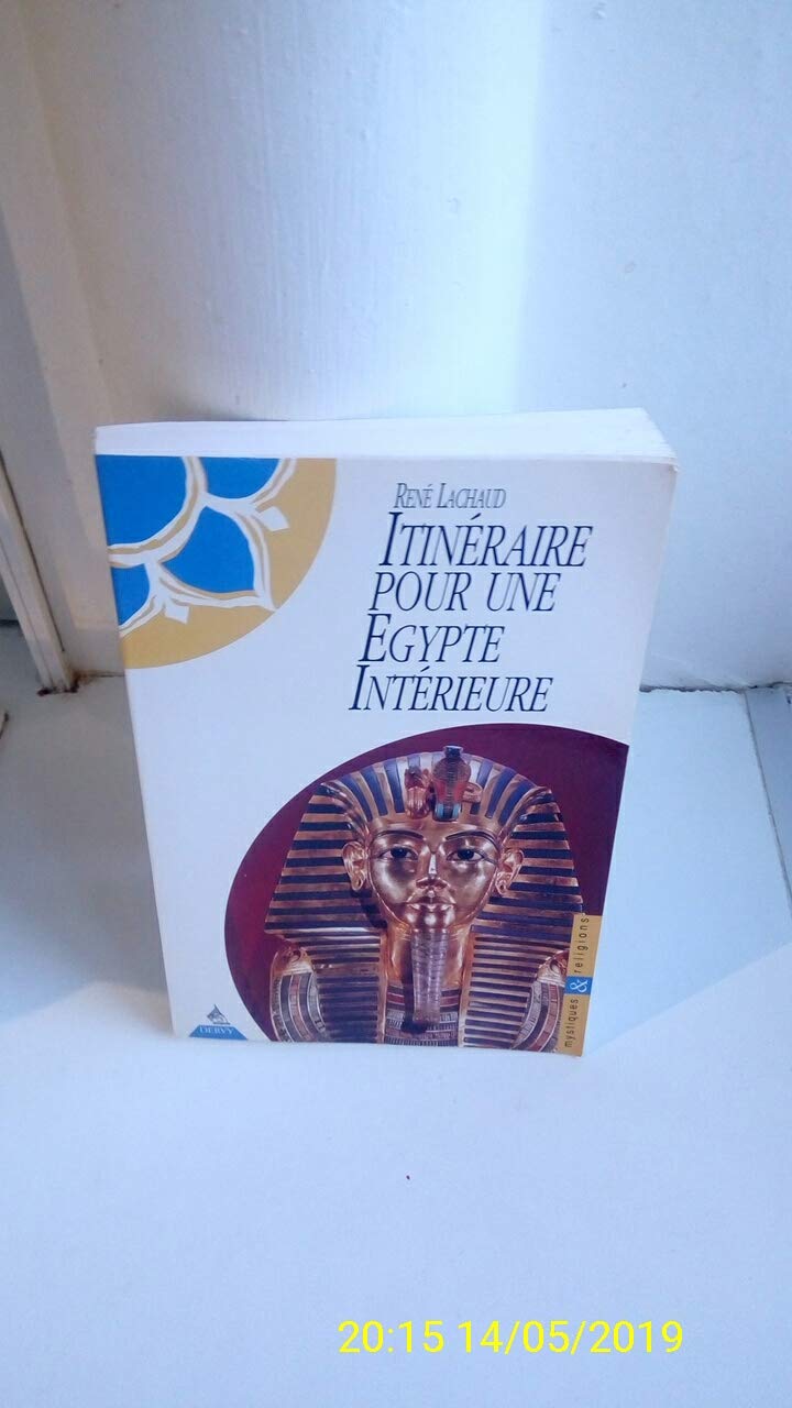 Itinéraire pour une Egypte intérieure 9782850765209