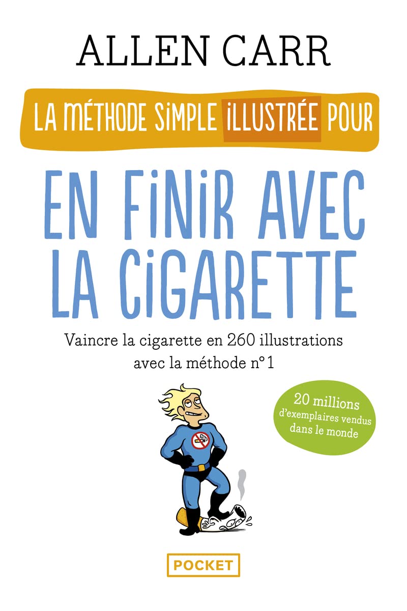 La méthode simple illustrée pour en finir avec la cigarette 9782266219167