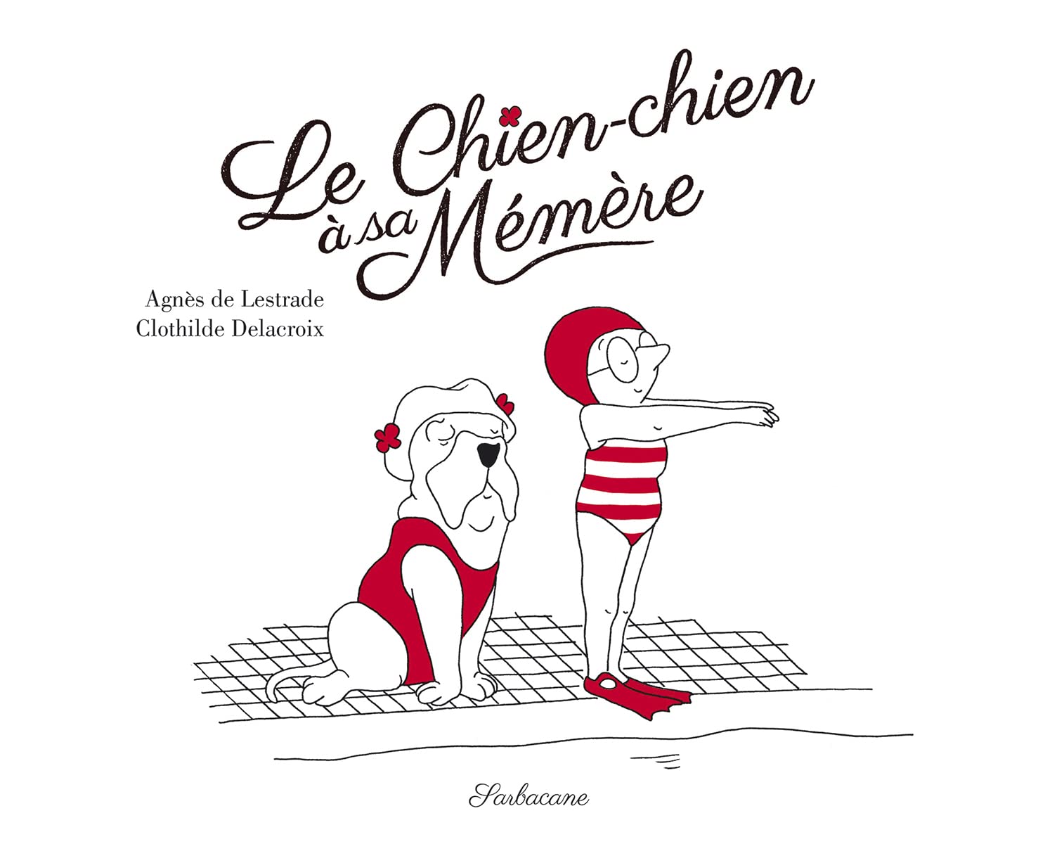 Le chien-chien à sa mémère 9782848658438