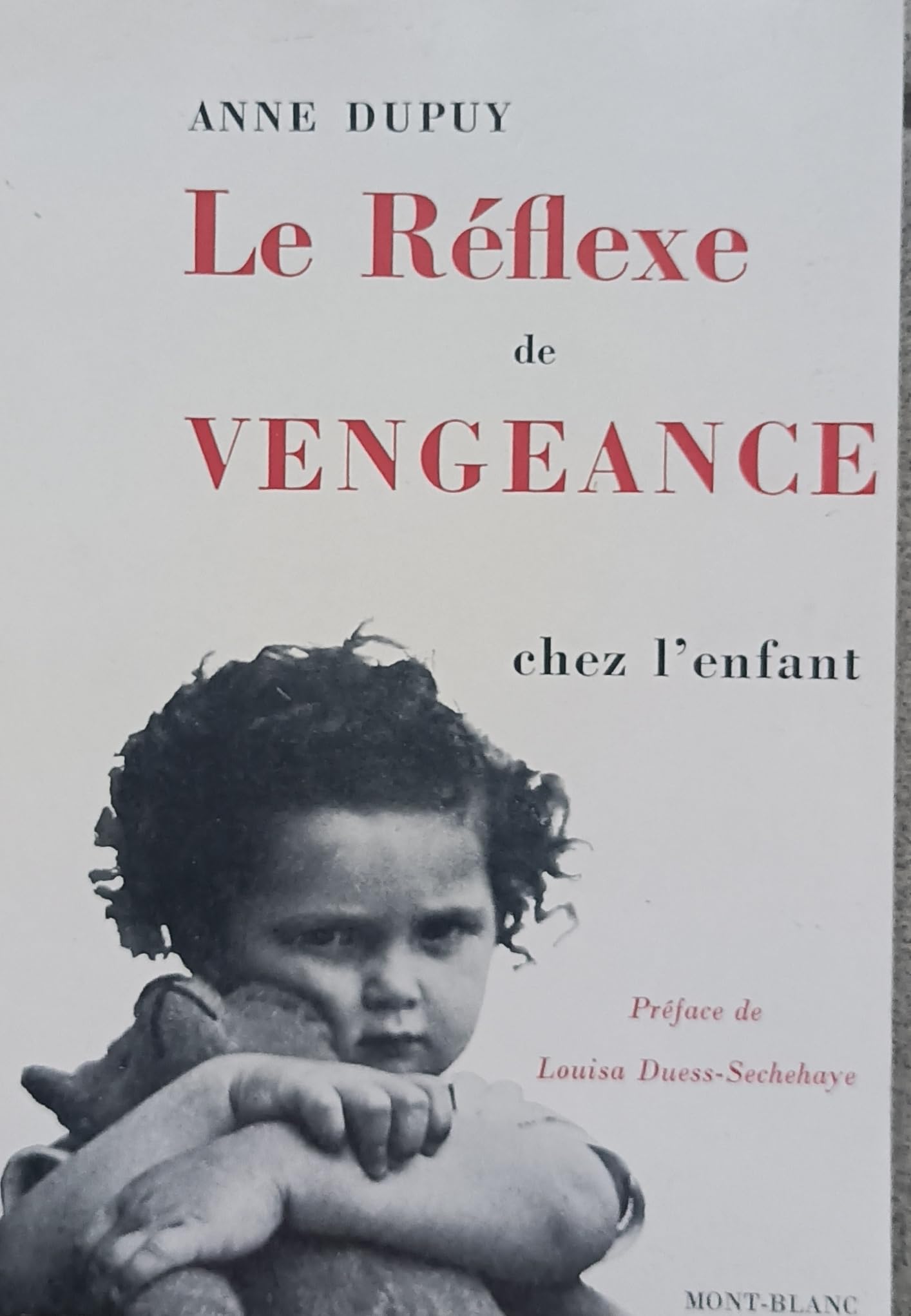 Dupuy / Le réflexe de vengeance chez l'enfant. / Mont-blanc