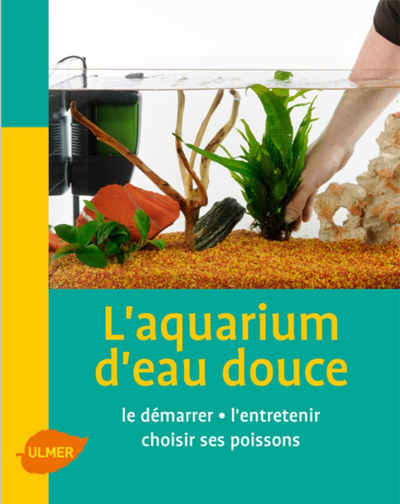 L'Aquarium d'eau douce 9782841384815