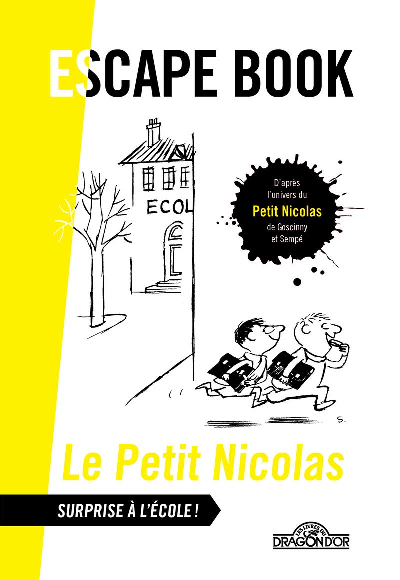 Le Petit Nicolas - Escape book - Surprise à l'école ! - Livre-jeu avec énigmes - Dès 8 ans 9782821211407
