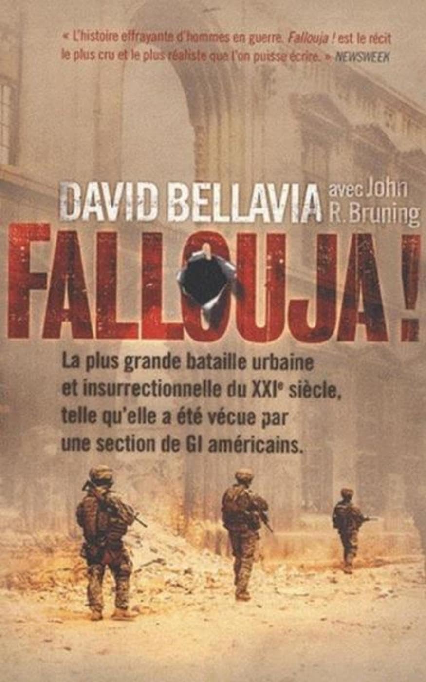 Fallouja !: La plus grande bataille urbaine et insurrectionnelle du XXIe siècle telle qu'elle a été vécue par une section de GI américains 9782915243222