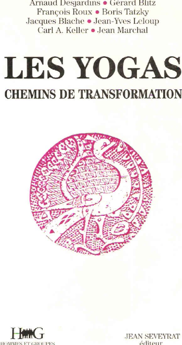 Les Yogas: Chemins de transformation 9782869840218