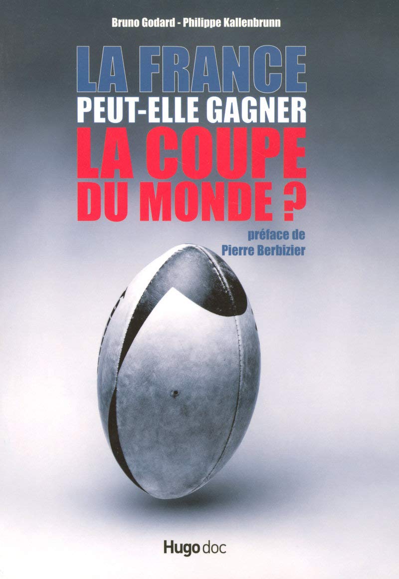 LA FRANCE PEUT-ELLE GAGNER LA COUPE DU MONDE ? 9782755601596
