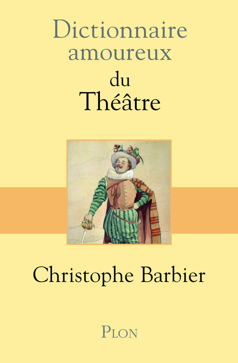 Dictionnaire amoureux du théâtre 9782259219808
