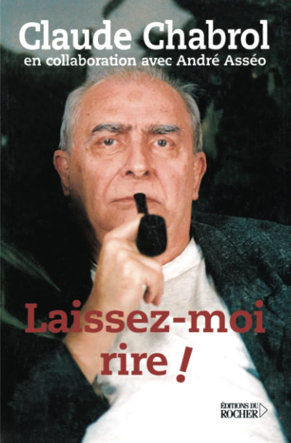 Laissez-moi rire ! 9782268047874