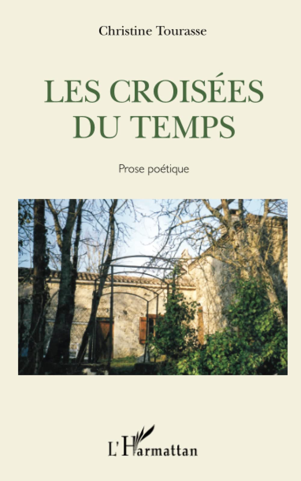 Les Croisées du temps: Prose poétique 9782343002507