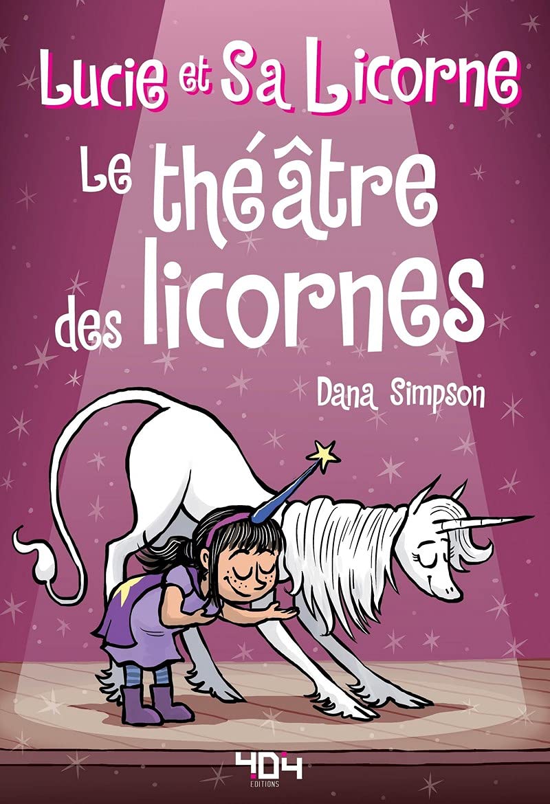 Lucie et sa licorne - Le théâtre des licornes - Bande dessinée jeunesse - Dès 8 ans 9791032403730
