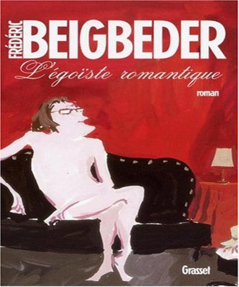 L'égoïste romantique 9782744183744