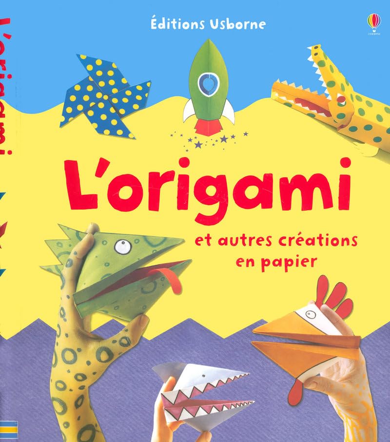 L'ORIGAMI ET AUTRES CREATIONS EN PAPIER 9780746092545