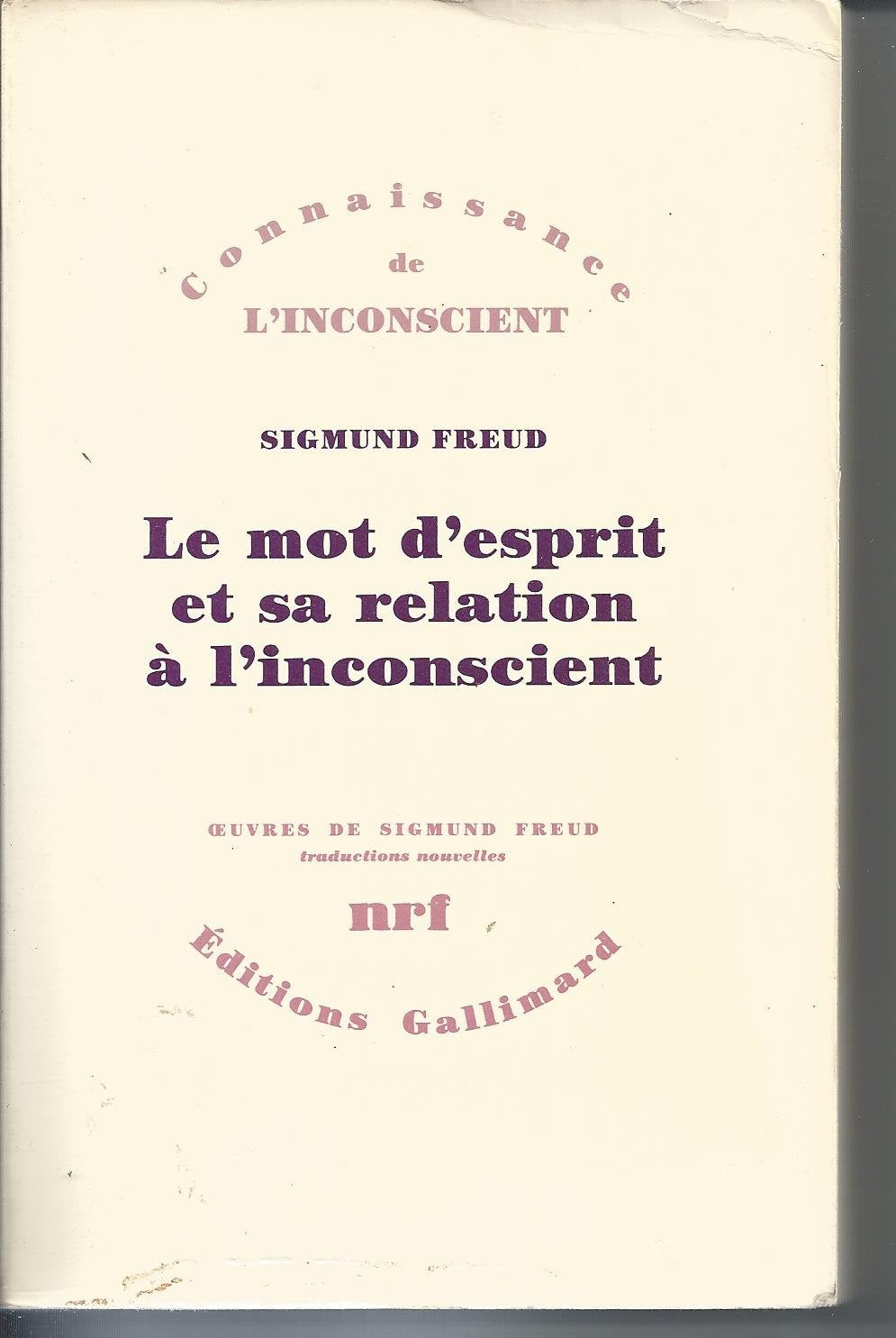Le mot d'esprit et sa relation à l'inconscient 9782070714421