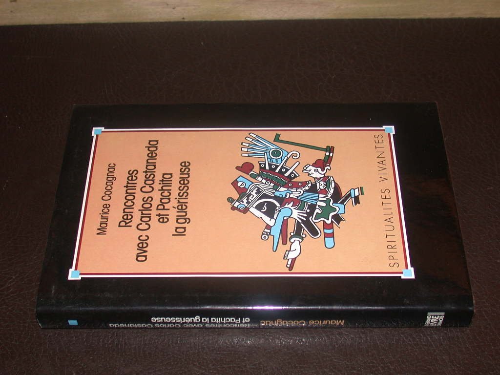 Rencontres avec Carlos Castaneda et Pachita la Guérisseuse 9782286048990