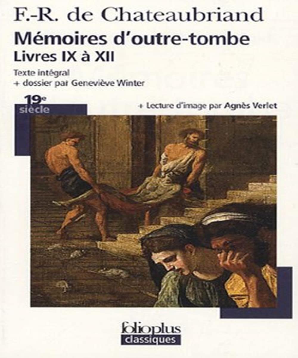 Mémoires d'outre-tombe: Livres IX à XII 9782070347704