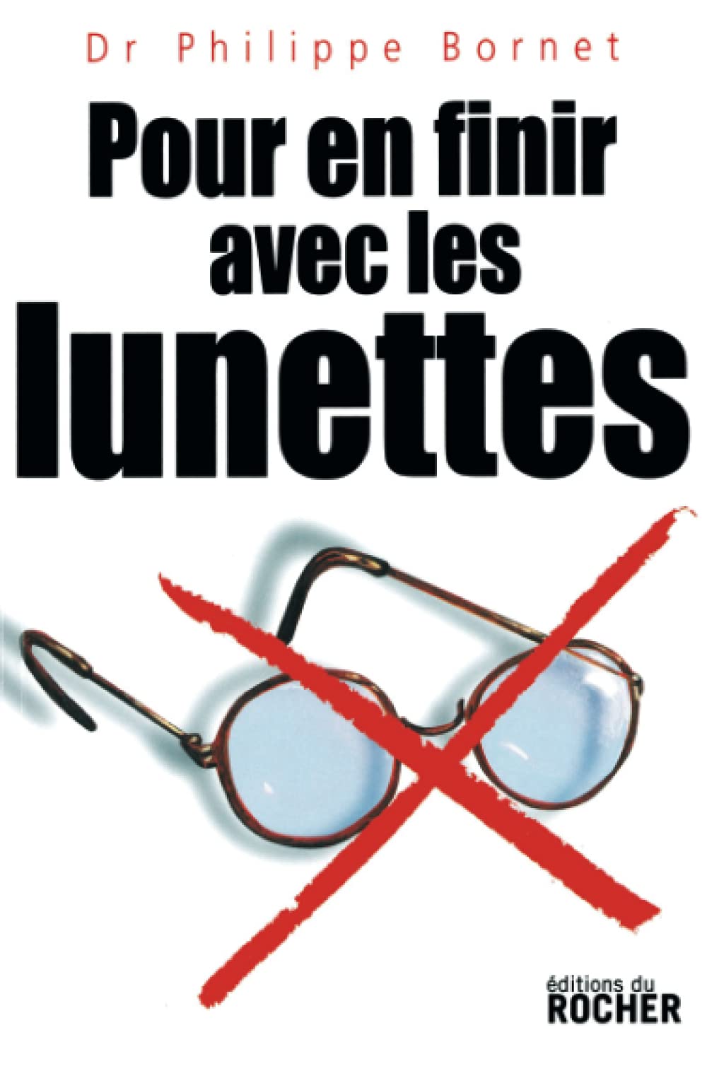Pour en finir avec les lunettes 9782268064215