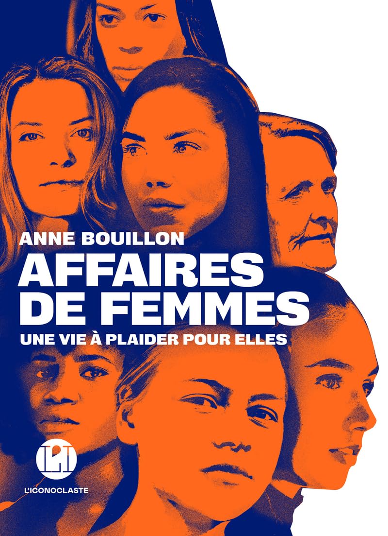 Affaires de femmes - Une vie à plaider pour elles 9782378804619