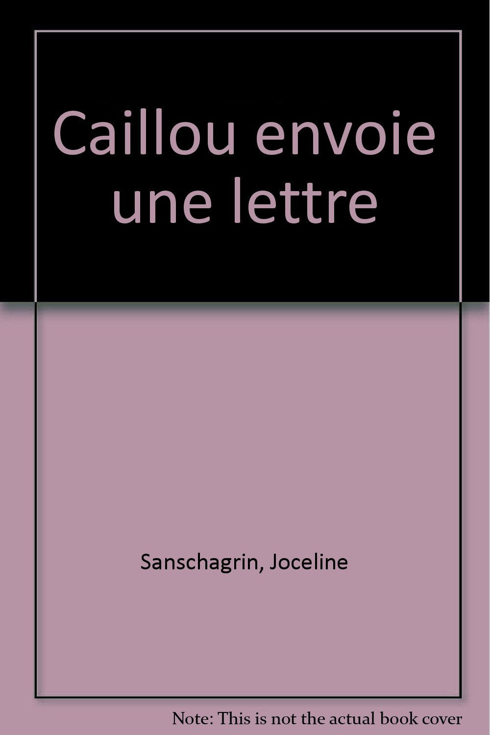Caillou envoie une lettre 9782894500965