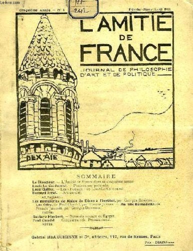 L'AMITIE DE FRANCE, 5e ANNEE, N° 1, FEV.-AVRIL 1911, JOURNAL DE PHILOSOPHIE, D'ART ET DE POLITIQUE