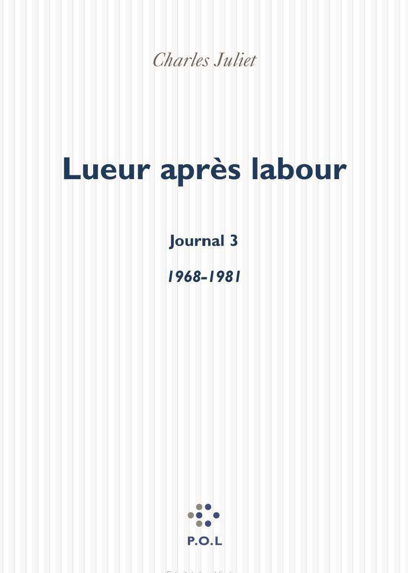 Journal, III : Lueur après labour: (1968-1981) 9782867445491