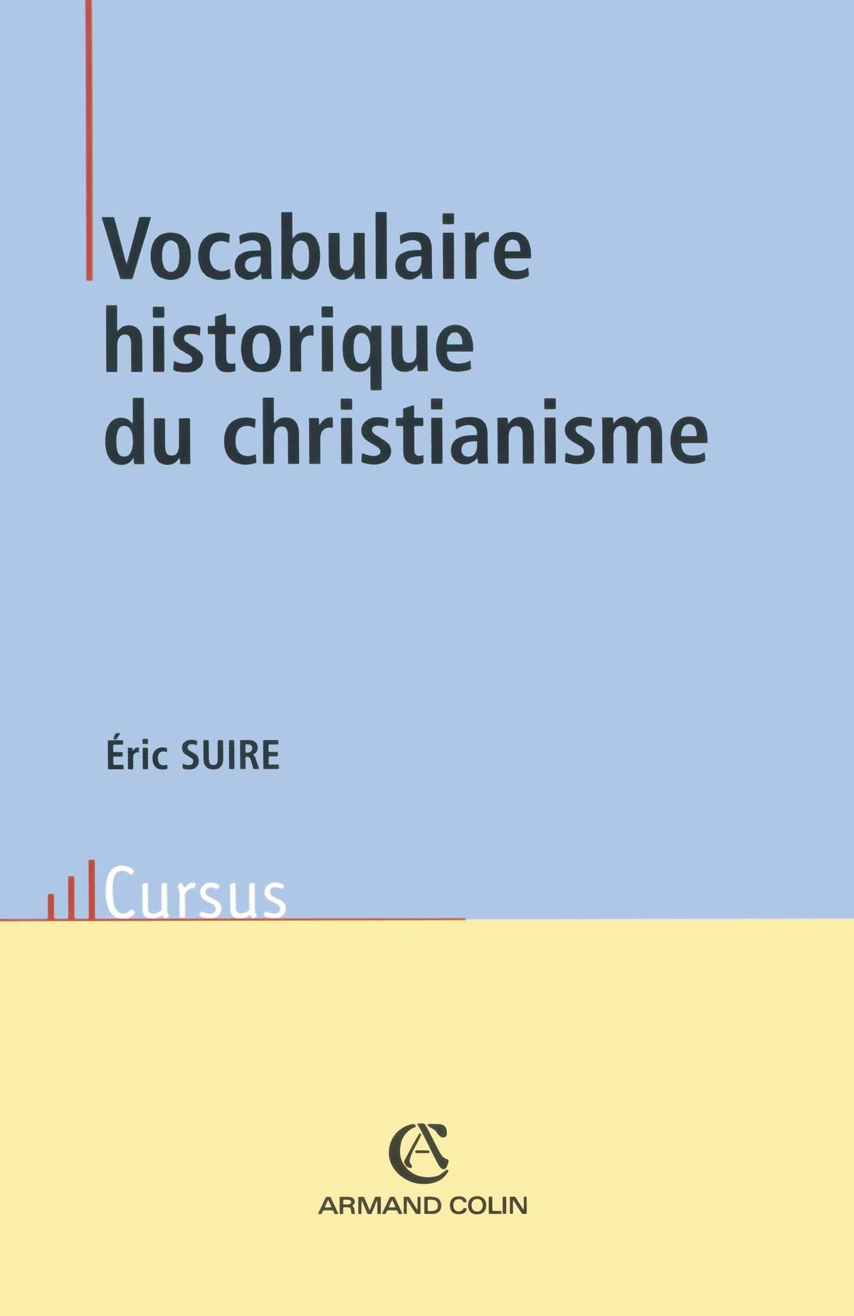 Vocabulaire historique du christianisme 9782200265311