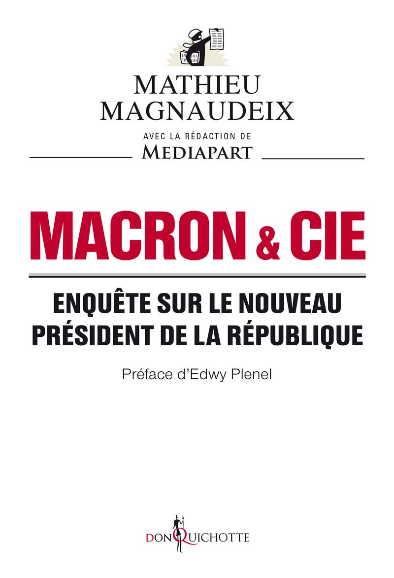 Macron & Cie: Enquête sur le nouveau président de la République 9782359496635
